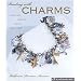 Beading with Charms: Beautiful Jewelry, Simple Techniques (A Lark Jewelry Book)