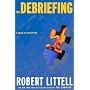 The Debriefing: A Novel of Deception
