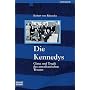 Die Kennedys: Glanz und Tragik des amerikanischen Traums