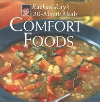 Comfort Foods: Rachael Ray 30-Minute Meals