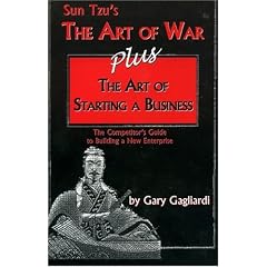 The Art of Starting a Business: Sun Tzu's the Art of War Plus (Career and Business)