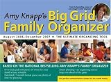 The 2007 Amy Knapp's Big Grid Family Organizer