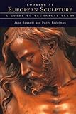 Looking at European sculpture : a guide to technical terms