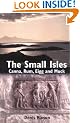 The Small Isles: Canna, Rum, Eigg and Muck