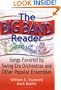 The Big Band Reader: Songs Favored by Swing Era Orchestras and Other Popular Ensembles