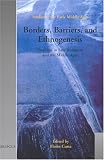 Border, Barriers, And Ethnogenesis: Frontiers In Late Antiquity And The Middle Ages
