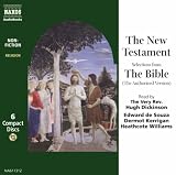 The New Testament: Selections from the Bible (The Authorized Version) (Classic Literature with Classical Music)