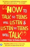 How to Talk So Teens Will Listen and Listen So Teens Will Ta