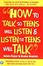 How to Talk So Teens Will Listen and Listen So Teens Will Talk