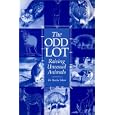 The Odd Lot: Raising Unusual Animals by L. C. Beattie Inlow