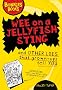 Wee on a Jellyfish Sting and Other Lies... (Bonkers Books                 BON)