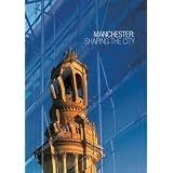 Manchester: Shaping the City'