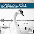 Saint-Sa�ns: The Carnival of the Animals