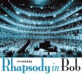 cover of Rhapsody in Bob