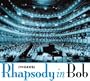 Rhapsody in Bob