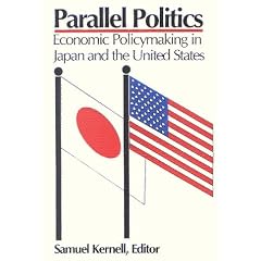 Parallel Politics: Economic Policymaking in Japan and the United States