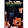 Roger McGuinn's Guide To Home Recording on a Computer