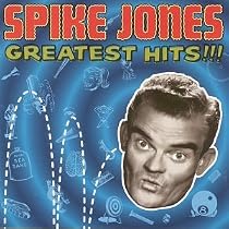 Spike Jones - Greatest Hits