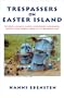 Trespassers on Easter Island