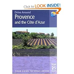 Drive Around Provence & the Cote d'Azur: Your guide to great drives (Drive Around - Thomas Cook)