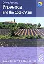 Drive Around Provence & the Cote d'Azur: Your guide to great drives (Drive Around - Thomas Cook)