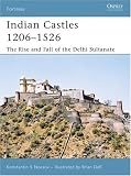 Review Osprey Publishing  / Indian Castles 1206-1526: The Rise and Fall of the Delhi Sultanate (Fortress)