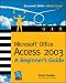 Microsoft Office Access 2003: A Beginner's Guide