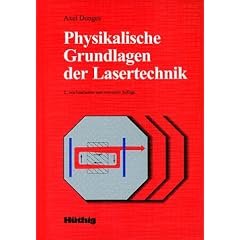 Physikalische Grundlagen der Lasertechnik (Taschenbuch)