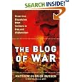 The Blog of War: Front-Line Dispatches from Soldiers in Iraq and Afghanistan