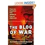 The Blog of War: Front-Line Dispatches from Soldiers in Iraq and Afghanistan