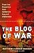The Blog of War: Front-Line Dispatches from Soldiers in Iraq and Afghanistan