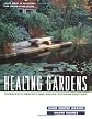 Healing Gardens: Therapeutic Benefits and Design Recommendations (Wiley Series in Healthcare and Senior Living Design)