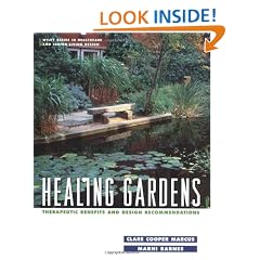 Healing Gardens: Therapeutic Benefits and Design Recommendations (Wiley Series in Healthcare and Senior Living Design)