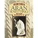 Traditional Aran Knitting