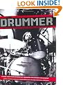 The Drummer: 100 Years of Rhythmic Power and Invention