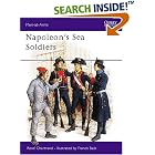 Click here to buy Napoleon's Sea Soldiers (Men-at-Arms) by  Rene Chartrand and Francis Back.