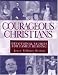 Courageous Christians: Devotional Stories for Family Reading