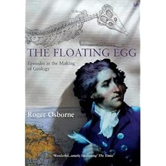 The Floating Egg: Episodes in the Making of Geology