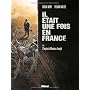 Il �tait une fois en France, Tome 1 : L'Empire de &hellip de Fabien Nury