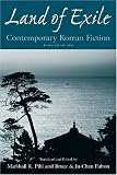 Land of Exile: Contemporary Korean Fiction (East Gate Books)