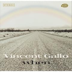 When by  Vincent Gallo 