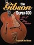 The Gibson Super 400: Art of the Fine Guitar