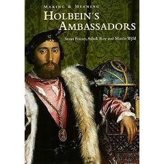 Holbein's "Ambassadors": Making and Meaning