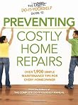 Reader's Digest Do-It-Yourself Guide to Preventing Costly Home Repairs