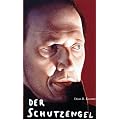Schutzengel: Roman