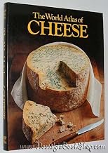 The world atlas of cheese