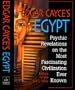 Edgar Cayce's Egypt: Psychic Revelations on the Most Fascinating Civilization Ever Known