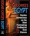 Edgar Cayce's Egypt: Psychic Revelations on the Most Fascinating Civilisation Ever Known