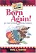Born Again! (I Can Read God's Word!)