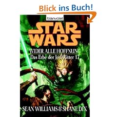 Star Wars: Das Erbe der Jedi-Ritter 17: Wider alle Hoffnung